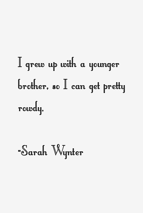Sarah Wynter Quotes