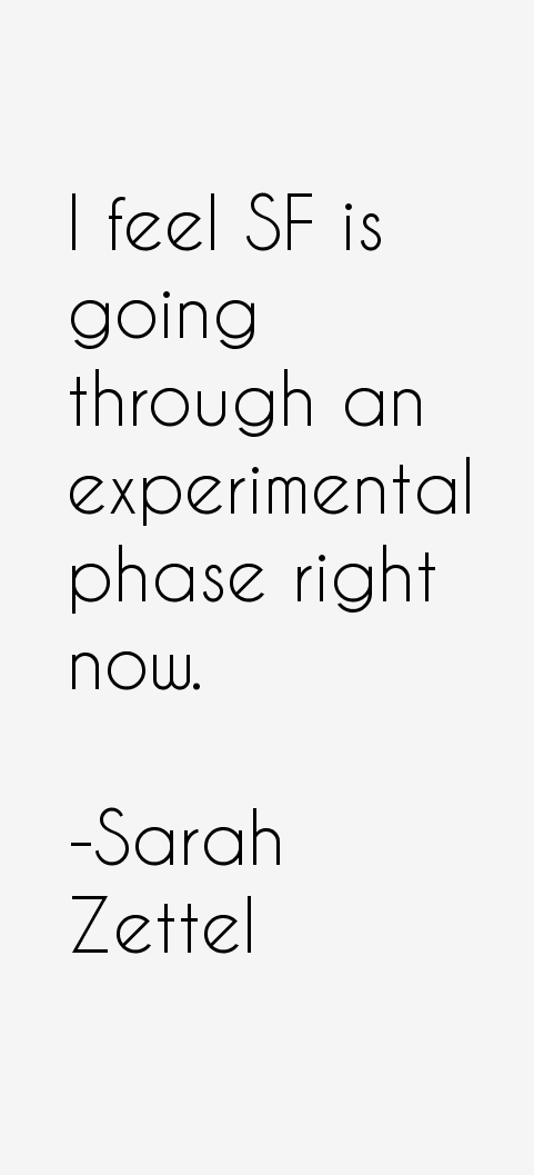 Sarah Zettel Quotes