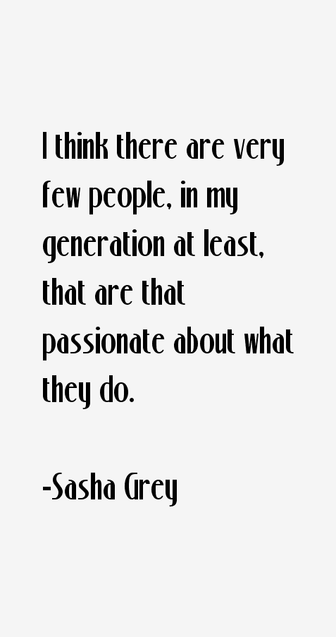 Sasha Grey Quotes