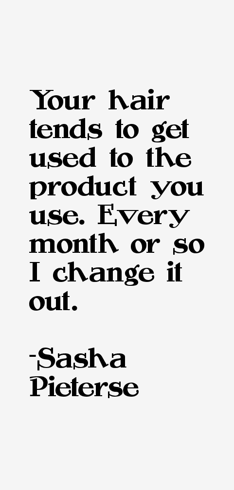 Sasha Pieterse Quotes