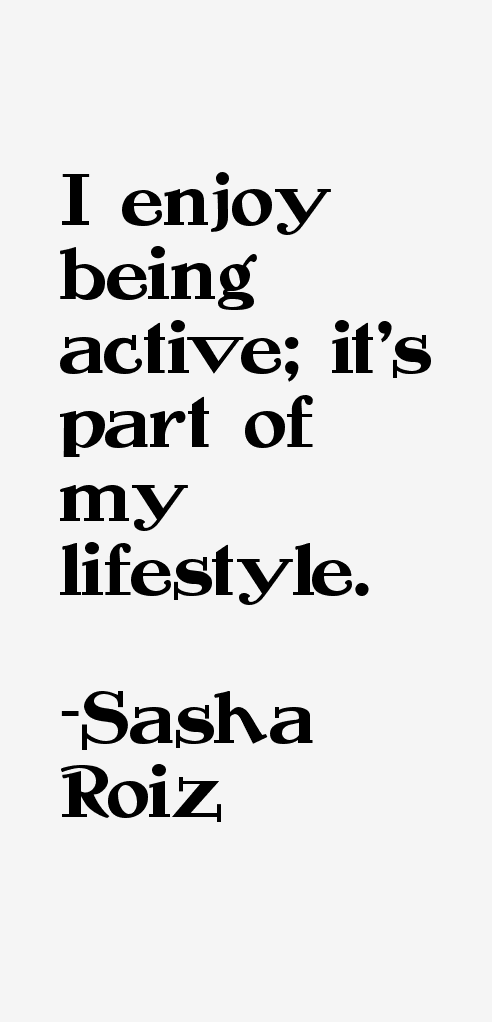 Sasha Roiz Quotes