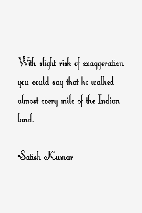 Satish Kumar Quotes