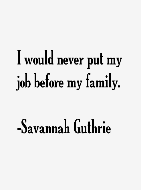 Savannah Guthrie Quotes