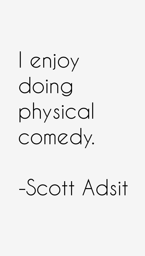 Scott Adsit Quotes