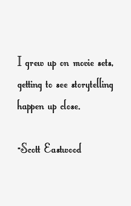 Scott Eastwood Quotes