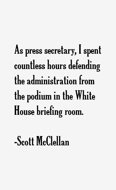 Scott McClellan Quotes