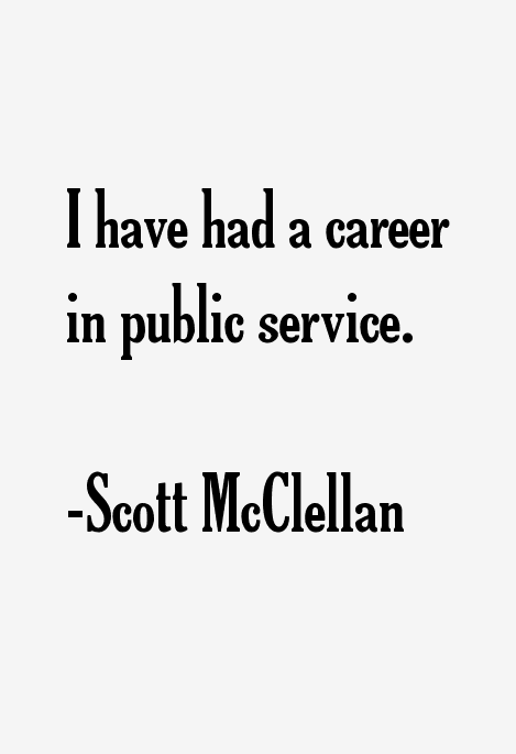 Scott McClellan Quotes