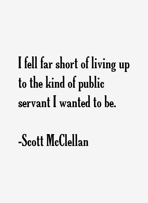 Scott McClellan Quotes