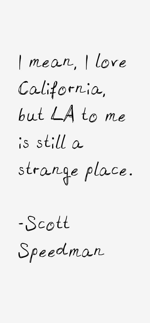 Scott Speedman Quotes