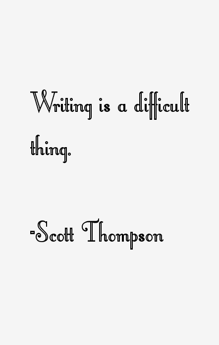 Scott Thompson Quotes