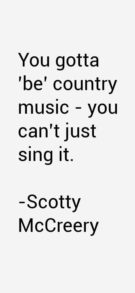 Scotty McCreery Quotes