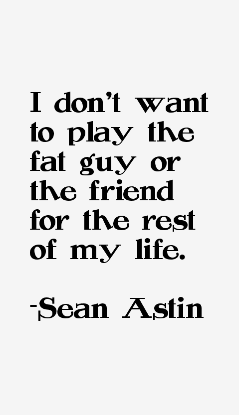 Sean Astin Quotes