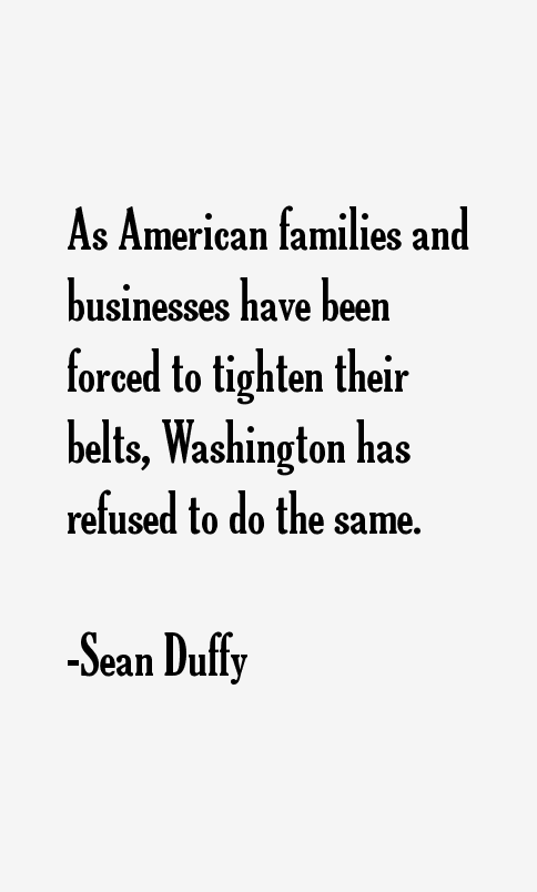 Sean Duffy Quotes