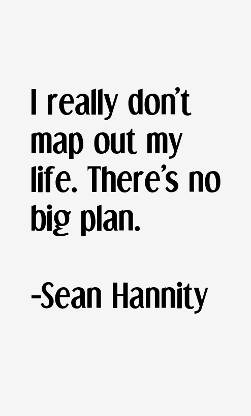 Sean Hannity Quotes