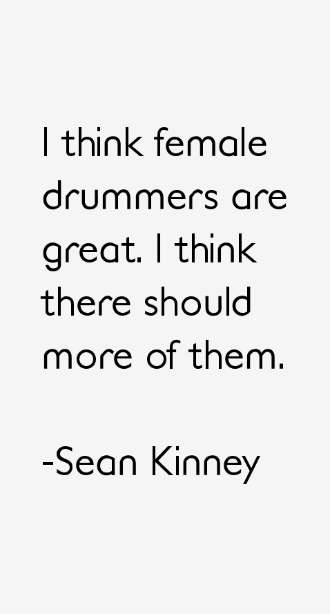 Sean Kinney Quotes