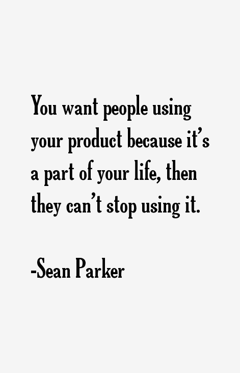 Sean Parker Quotes