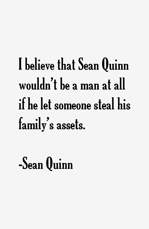 Sean Quinn Quotes