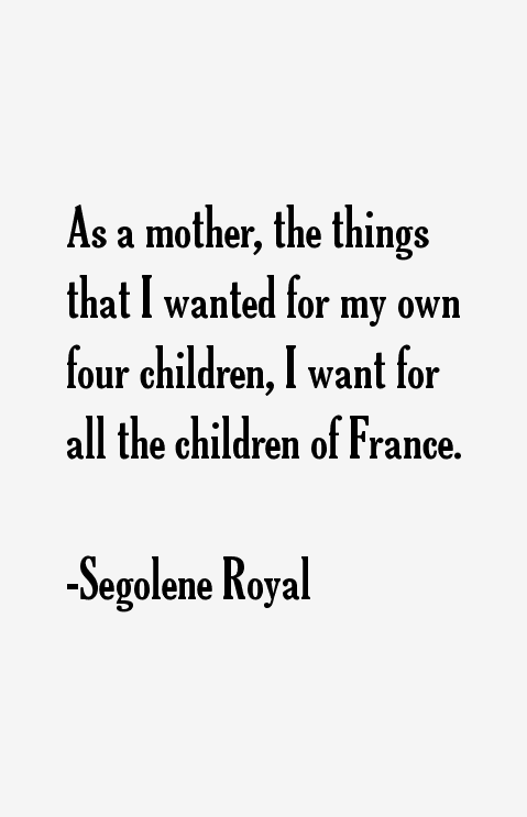 Segolene Royal Quotes