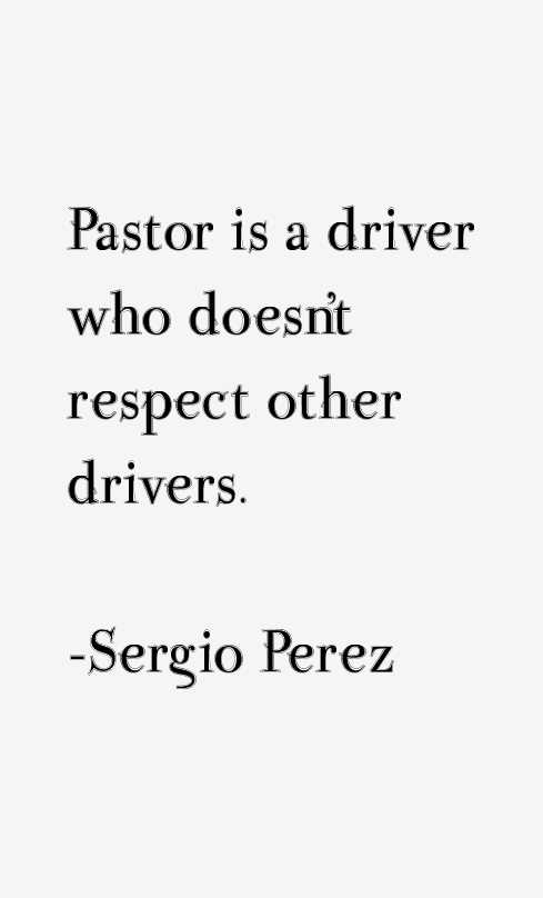 Sergio Perez Quotes
