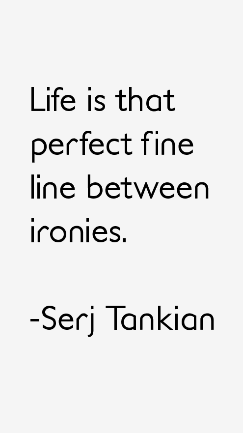 Serj Tankian Quotes