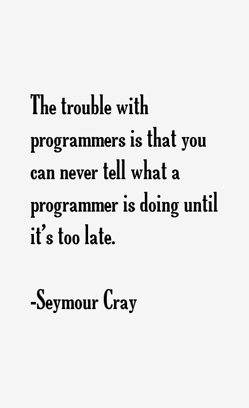Seymour Cray Quotes