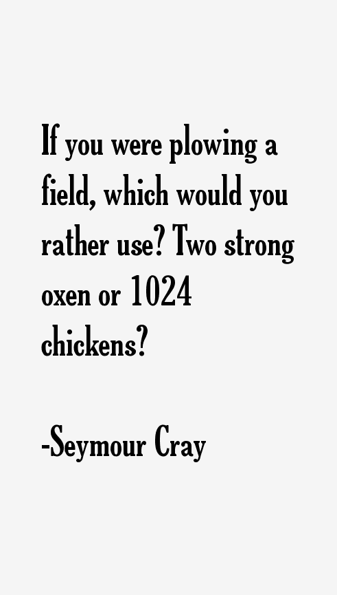 Seymour Cray Quotes