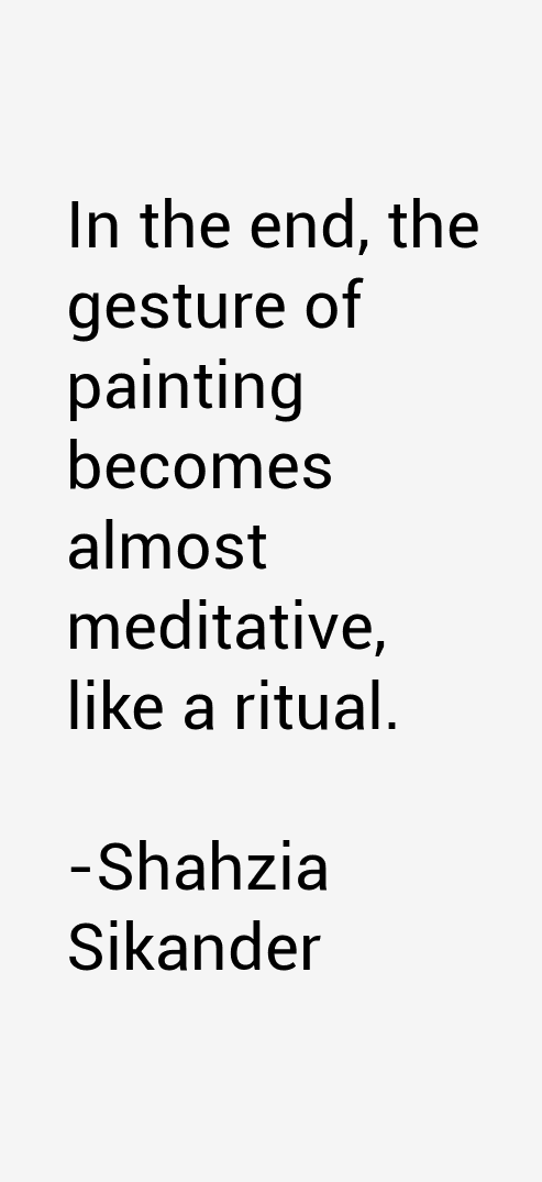 Shahzia Sikander Quotes