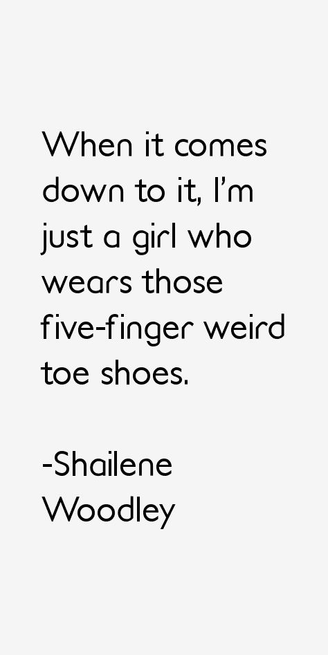 Shailene Woodley Quotes