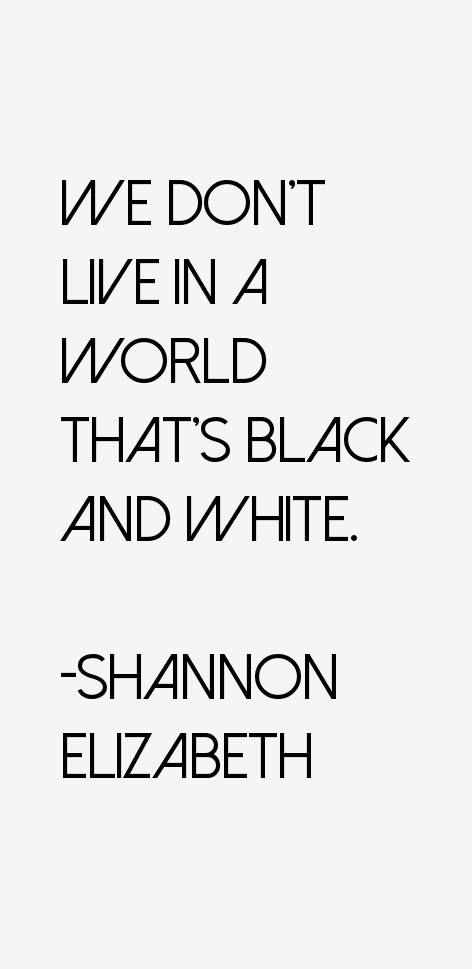 Shannon Elizabeth Quotes