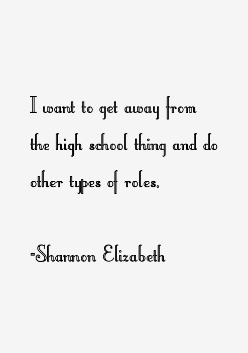 Shannon Elizabeth Quotes