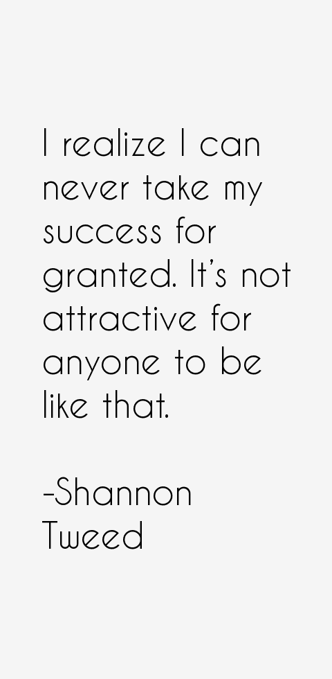 Shannon Tweed Quotes