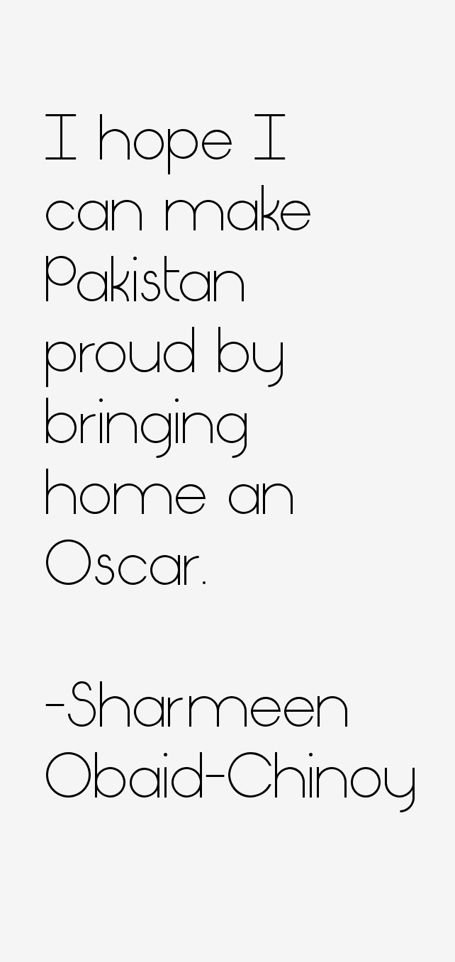 Sharmeen Obaid-Chinoy Quotes