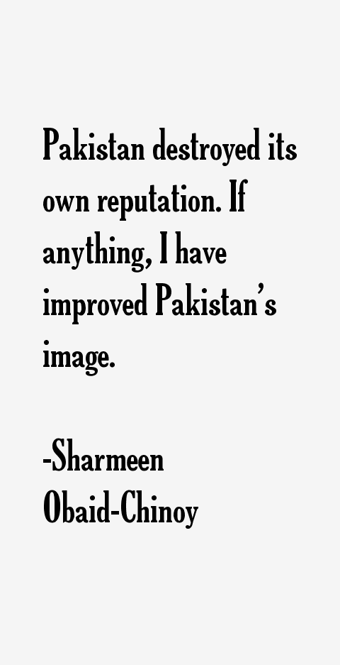 Sharmeen Obaid-Chinoy Quotes