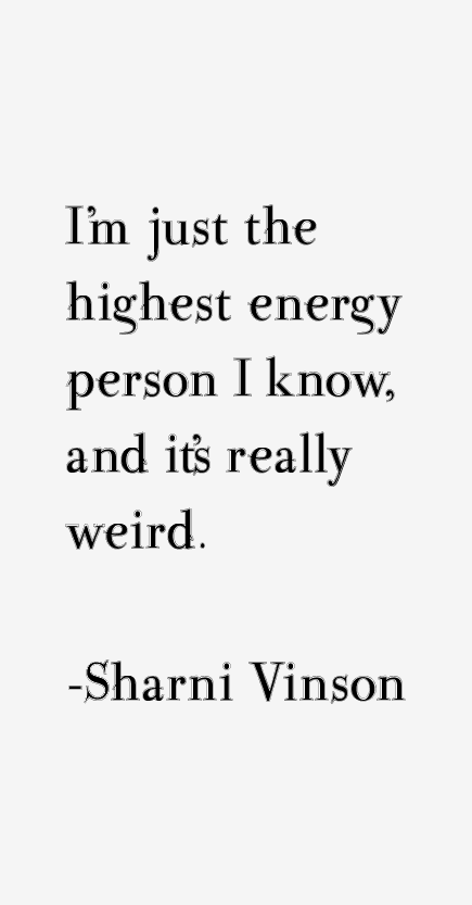 Sharni Vinson Quotes