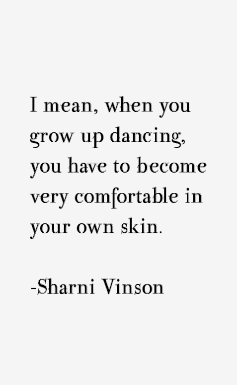 Sharni Vinson Quotes
