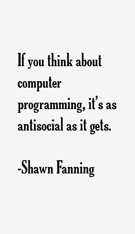 Shawn Fanning Quotes