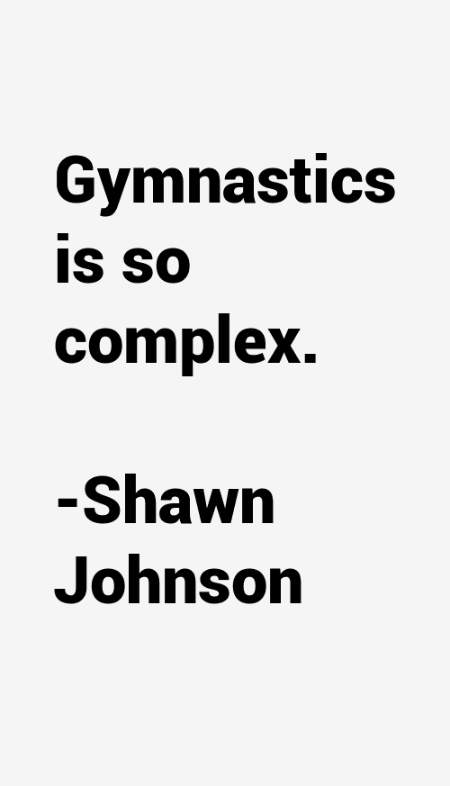 Shawn Johnson Quotes