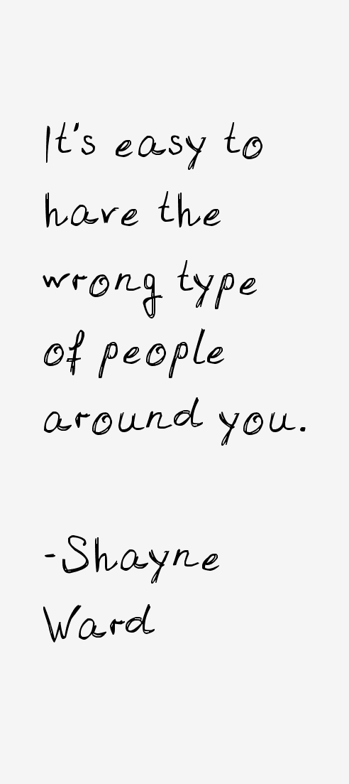 Shayne Ward Quotes