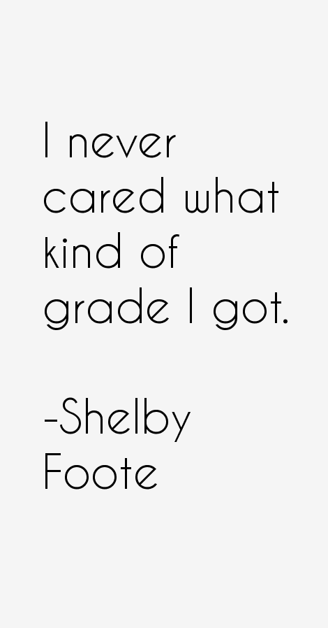 Shelby Foote Quotes
