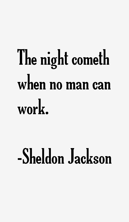 Sheldon Jackson Quotes