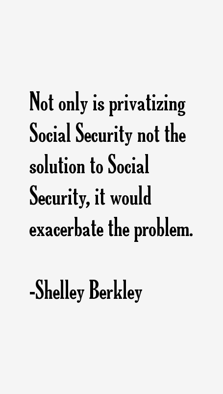 Shelley Berkley Quotes