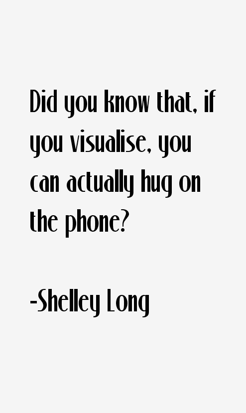 Shelley Long Quotes
