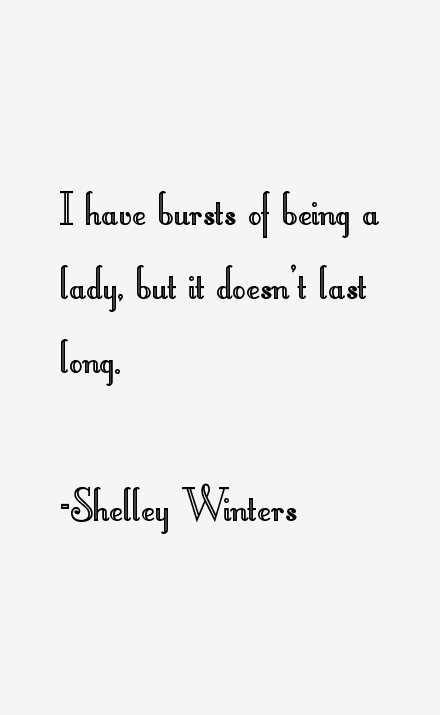 Shelley Winters Quotes