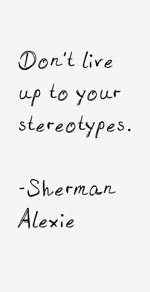 Sherman Alexie Quotes