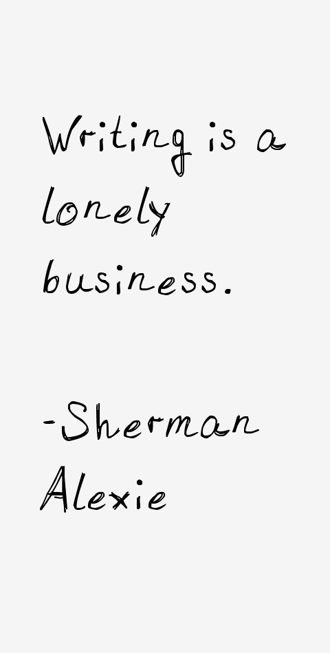 Sherman Alexie Quotes