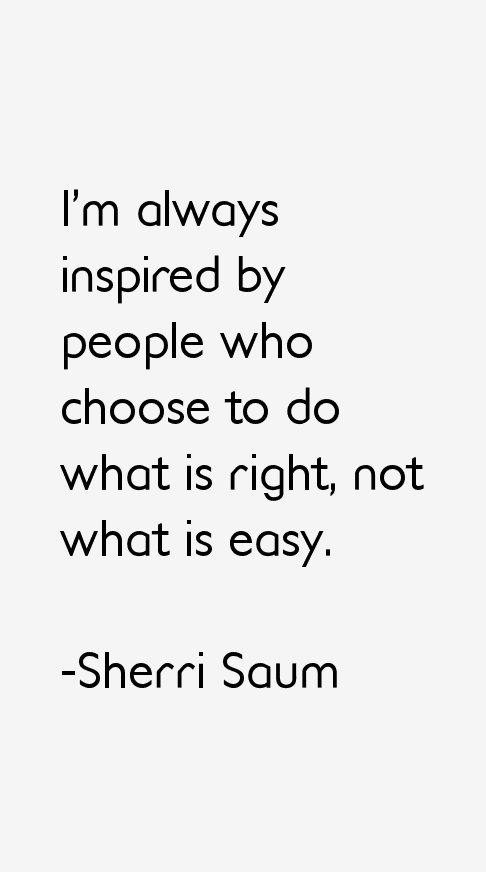 Sherri Saum Quotes
