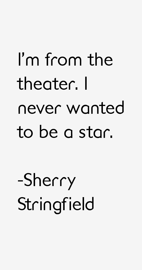 Sherry Stringfield Quotes