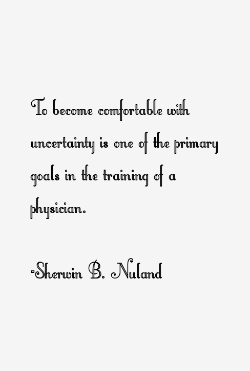 Sherwin B. Nuland Quotes