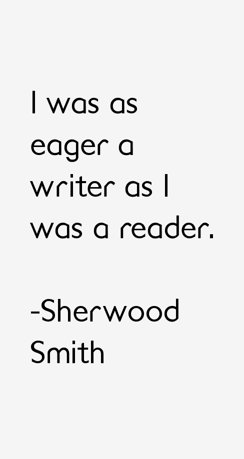 Sherwood Smith Quotes