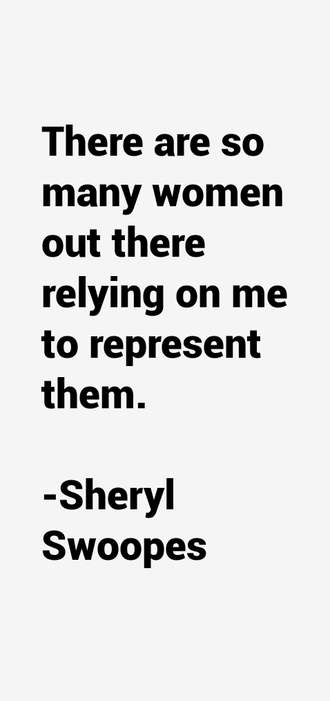 Sheryl Swoopes Quotes